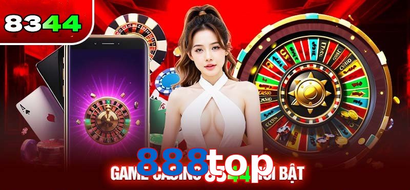 Sảnh Casino 888top thưởng cực khủng